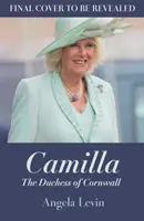Camilla, księżna Kornwalii - od wyrzutka do przyszłej królowej małżonki