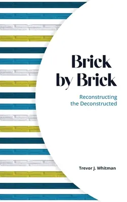 Cegła po cegle: Rekonstrukcja zdekonstruowanego - Brick by Brick: Reconstructing the Deconstructed