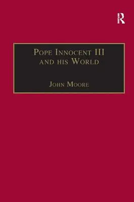 Papież Innocenty III i jego świat - Pope Innocent III and His World