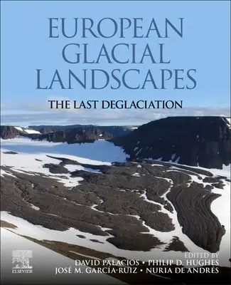 Europejskie krajobrazy polodowcowe: Ostatnie zlodowacenie - European Glacial Landscapes: The Last Deglaciation