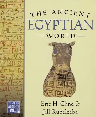 Świat starożytnego Egiptu - The Ancient Egyptian World