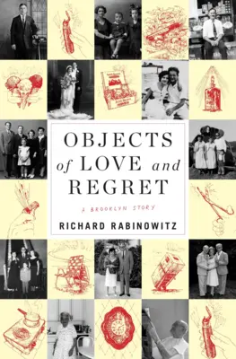 Przedmioty miłości i żalu: Historia Brooklynu - Objects of Love and Regret: A Brooklyn Story