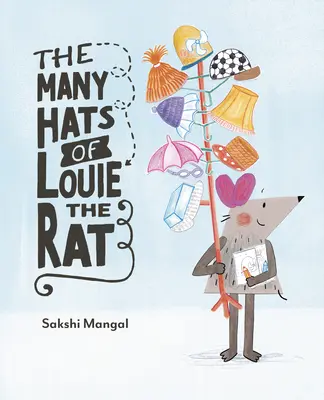 Wiele kapeluszy szczura Louiego - The Many Hats of Louie the Rat