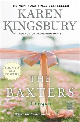 The Baxters: Prequel - The Baxters: A Prequel