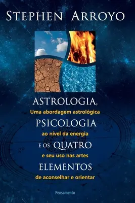 Astrologia, psicologia i cztery żywioły - Astrologia, Psicologia E Os Quatro Elementos