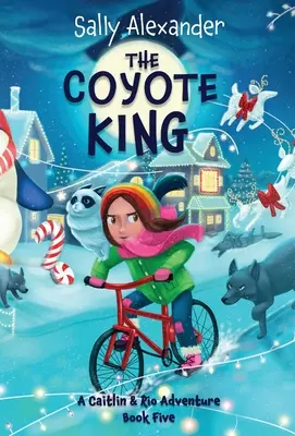 The Coyote King: Przygoda Caitlin i Rio - The Coyote King: A Caitlin & Rio Adventure