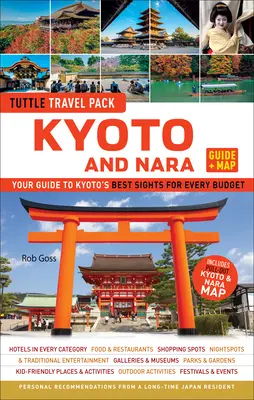 Kioto i Nara Tuttle Travel Pack Przewodnik + Mapa: Przewodnik po najlepszych zabytkach Kioto na każdą kieszeń - Kyoto and Nara Tuttle Travel Pack Guide + Map: Your Guide to Kyoto's Best Sights for Every Budget