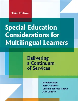 Rozważania dotyczące edukacji specjalnej dla uczniów wielojęzycznych: Zapewnianie ciągłości usług - Special Education Considerations for Multilingual Learners: Delivering a Continuum of Services