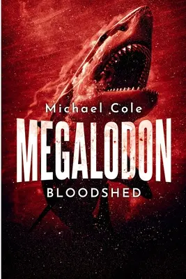 Rozlew krwi megalodonów - Megalodon Bloodshed