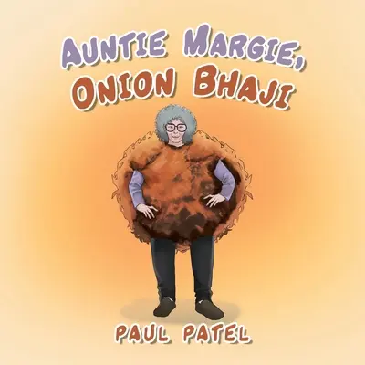 Ciotka Margie, Cebula Bhaji - Auntie Margie, Onion Bhaji