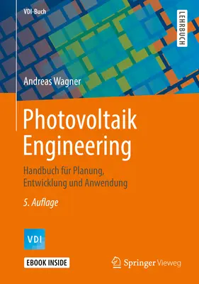 Inżynieria fotowoltaiczna: Podręcznik planowania, rozwoju i zastosowania - Photovoltaik Engineering: Handbuch Fr Planung, Entwicklung Und Anwendung