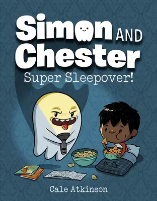 Super nocowanie! (Simon i Chester #2) - Super Sleepover! (Simon and Chester Book #2)