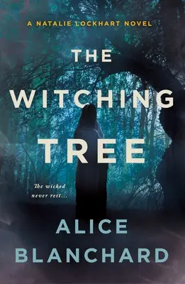 The Witching Tree: Powieść Natalie Lockhart - The Witching Tree: A Natalie Lockhart Novel