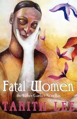 Fatal Women: Powieści Esther Garber - Fatal Women: The Esther Garber Novellas