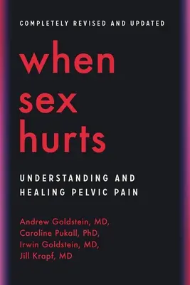 Kiedy seks boli: Zrozumienie i leczenie bólu miednicy - When Sex Hurts: Understanding and Healing Pelvic Pain