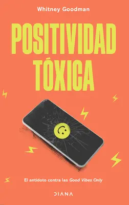 Toksyczna pozytywność - Positividad Txica