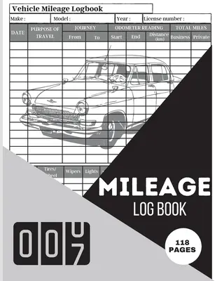 Dziennik przebiegu: A Complete Mileage Record Book, Daily Mileage for Taxes, Car & Vehicle Tracker for Business or Personal Taxes Mileage - Mileage Log Book: A Complete Mileage Record Book, Daily Mileage for Taxes, Car & Vehicle Tracker for Business or Personal Taxes Mileage