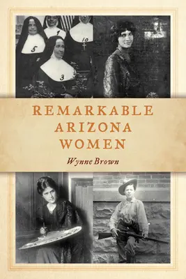 Niezwykłe kobiety z Arizony - Remarkable Arizona Women