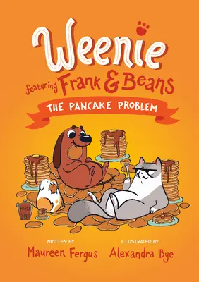 Problem z naleśnikami (Weenie Featuring Frank and Beans Book #2) - The Pancake Problem (Weenie Featuring Frank and Beans Book #2)