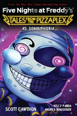 Somniphobia: An Afk Book (Five Nights at Freddy's: Tales from the Pizzaplex #3)