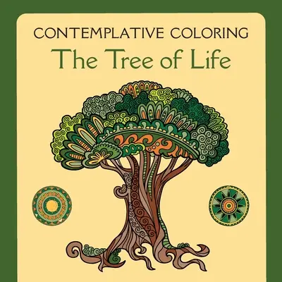 Drzewo życia (kontemplacyjne kolorowanie) - The Tree of Life (Contemplative Coloring)