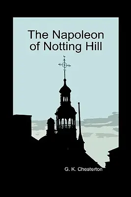 Napoleon z Notting Hill (miękka oprawa) - The Napoleon of Notting Hill (Hardback)