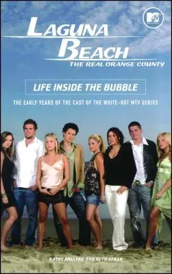 Laguna Beach: Życie w bańce - Laguna Beach: Life Inside the Bubble