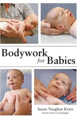 Praca z ciałem dla niemowląt - Bodywork for Babies