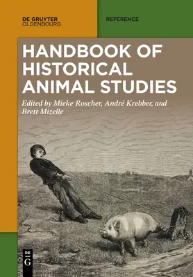 Podręcznik historycznych studiów nad zwierzętami - Handbook of Historical Animal Studies