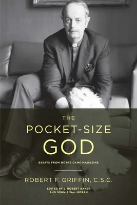 Kieszonkowy Bóg: Eseje z magazynu Notre Dame - The Pocket-Size God: Essays from Notre Dame Magazine