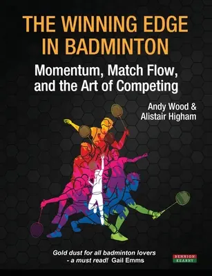 Zwycięska przewaga w badmintonie: Momentum, przebieg meczu i sztuka rywalizacji - The Winning Edge in Badminton: Momentum, Match Flow and the Art of Competing