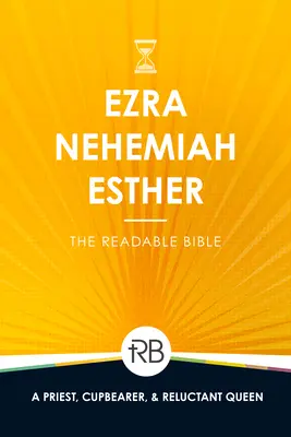 Biblia do czytania: Ezdrasz, Nehemiasz i Estera - The Readable Bible: Ezra, Nehemiah, & Esther