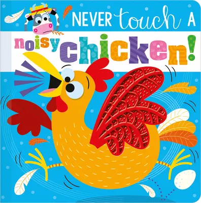 Nigdy nie dotykaj hałaśliwego kurczaka! - Never Touch a Noisy Chicken!