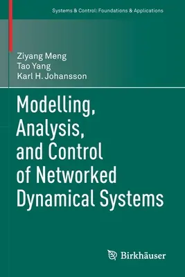 Modelowanie, analiza i kontrola sieciowych systemów dynamicznych - Modelling, Analysis, and Control of Networked Dynamical Systems