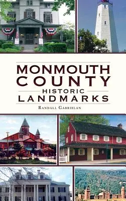 Historyczne punkty orientacyjne hrabstwa Monmouth - Monmouth County Historical Landmarks