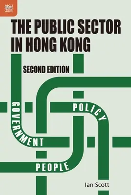 Sektor publiczny w Hongkongu, wydanie drugie - The Public Sector in Hong Kong, Second Edition