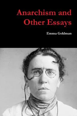 Anarchizm i inne eseje - Anarchism and Other Essays