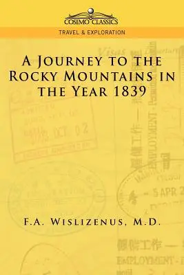 Podróż w Góry Skaliste w roku 1839 - A Journey to the Rocky Mountains in the Year 1839