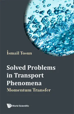 Solved Problems in Transport Phenomena: Przenoszenie pędu - Solved Problems in Transport Phenomena: Momentum Transfer