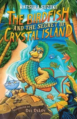 Ptasznik i tajemnica Kryształowej Wyspy - The Birdfish and the Secret of Crystal Island