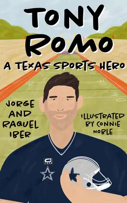 Tony Romo: Sportowy bohater z Teksasu - Tony Romo: A Texas Sports Hero