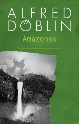 Ziemia bez śmierci: Trylogia amazońska - The Land Without Death: The Amazonas Trilogy