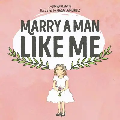 Poślub mężczyznę takiego jak ja - Marry a Man Like Me