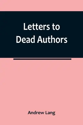 Listy do zmarłych autorów - Letters to Dead Authors