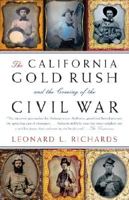 Kalifornijska gorączka złota i nadejście wojny secesyjnej - The California Gold Rush and the Coming of the Civil War