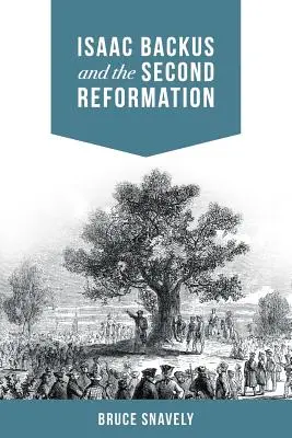 Isaac Backus i druga reformacja - Isaac Backus and the Second Reformation