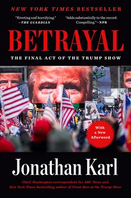 Zdrada: Ostatni akt Trump Show - Betrayal: The Final Act of the Trump Show