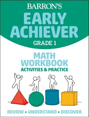 Barron's Early Achiever: Zeszyt ćwiczeń matematycznych dla klasy 1 - Barron's Early Achiever: Grade 1 Math Workbook Activities & Practice