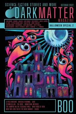 Halloweenowy numer specjalny magazynu Dark Matter 2022 - Dark Matter Magazine Halloween Special Issue 2022