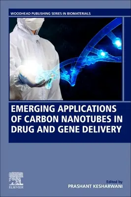 Nowe zastosowania nanorurek węglowych w dostarczaniu leków i genów - Emerging Applications of Carbon Nanotubes in Drug and Gene Delivery